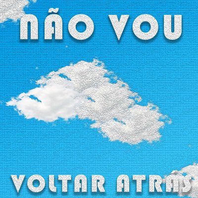 Capa do single Não Vou Voltar Atrás